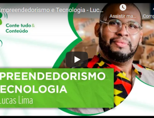 Episódio 66 – Empreendedorismo e Tecnologia – Lucas Lima